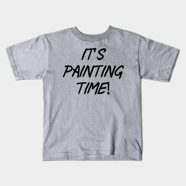 It’s painting time! Kids T-Shirt by Among the Leaves Apparel